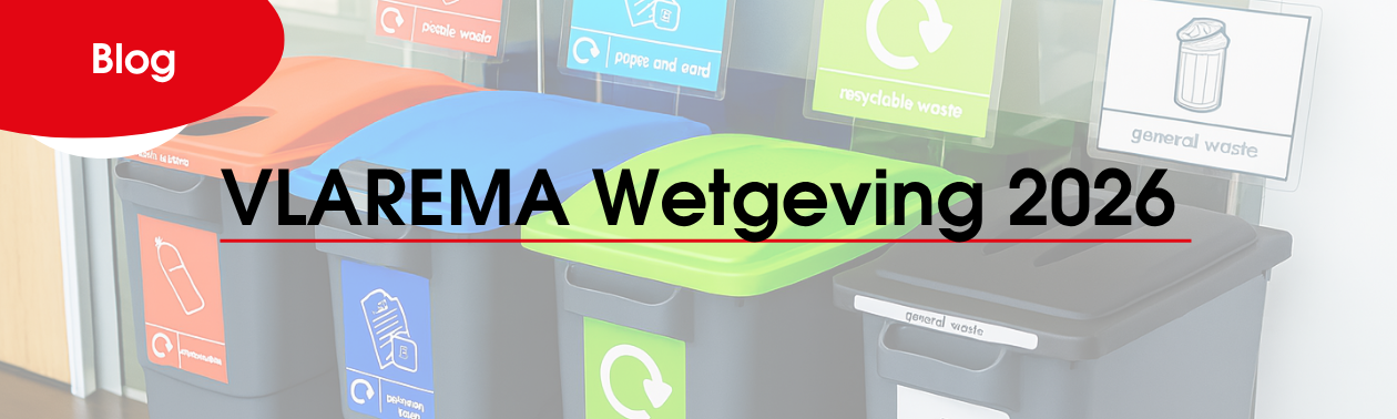 VLAREMA 2026, bent u klaar voor de nieuwe afvalregels?